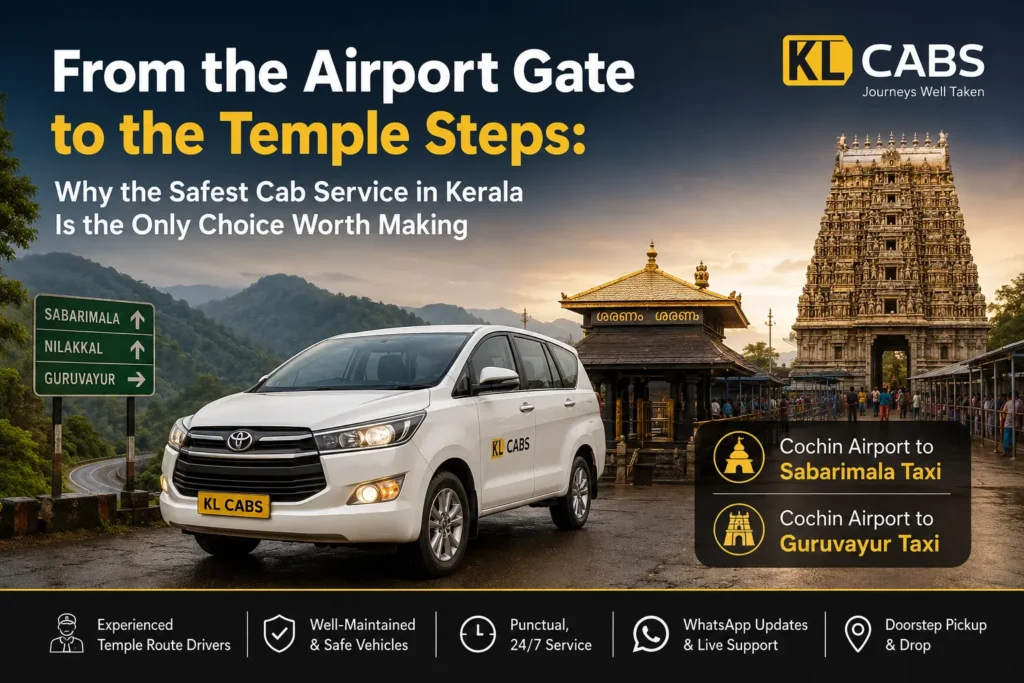 From the Airport Gate to the Temple Steps: Why the Safest Cab Service in Kerala Is the Only Choice Worth Making