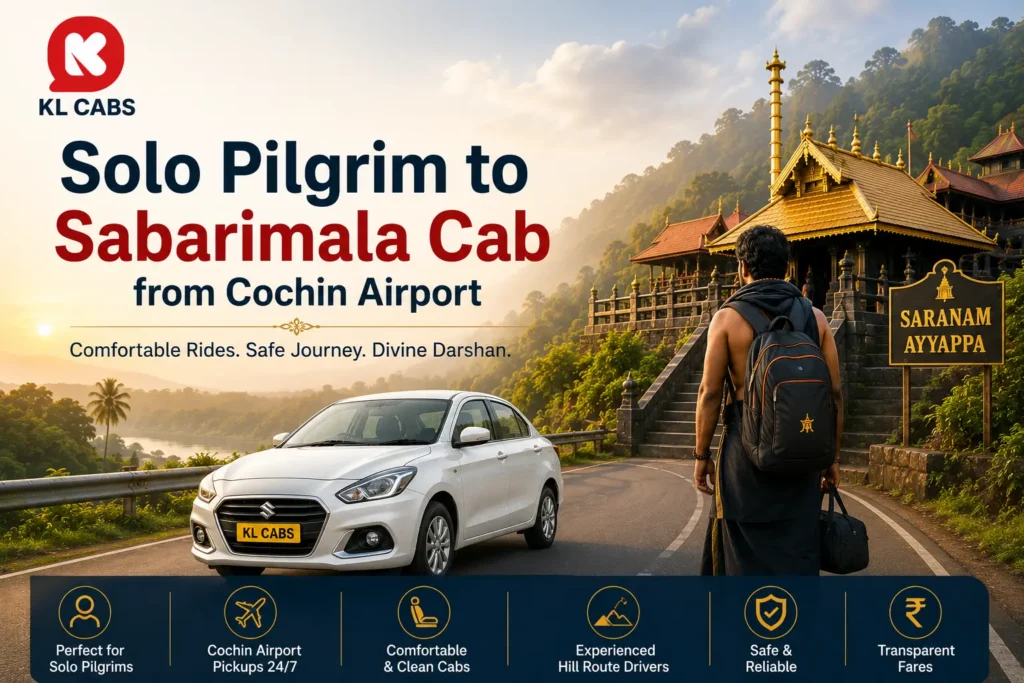 Solo Pilgrim to Sabarimala Cab from Cochin Airport: What to Confirm, What the Journey Is Like, and What Changes Without a Group