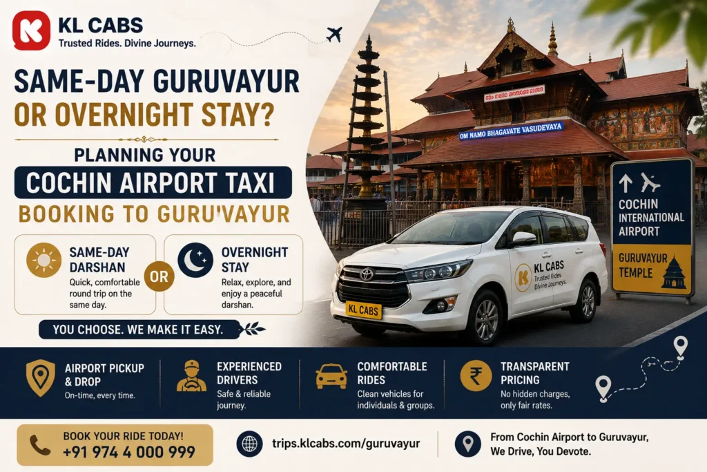 Same-Day Guruvayur or Overnight Stay? Planning Your Cochin Airport Taxi Booking to Guruvayur