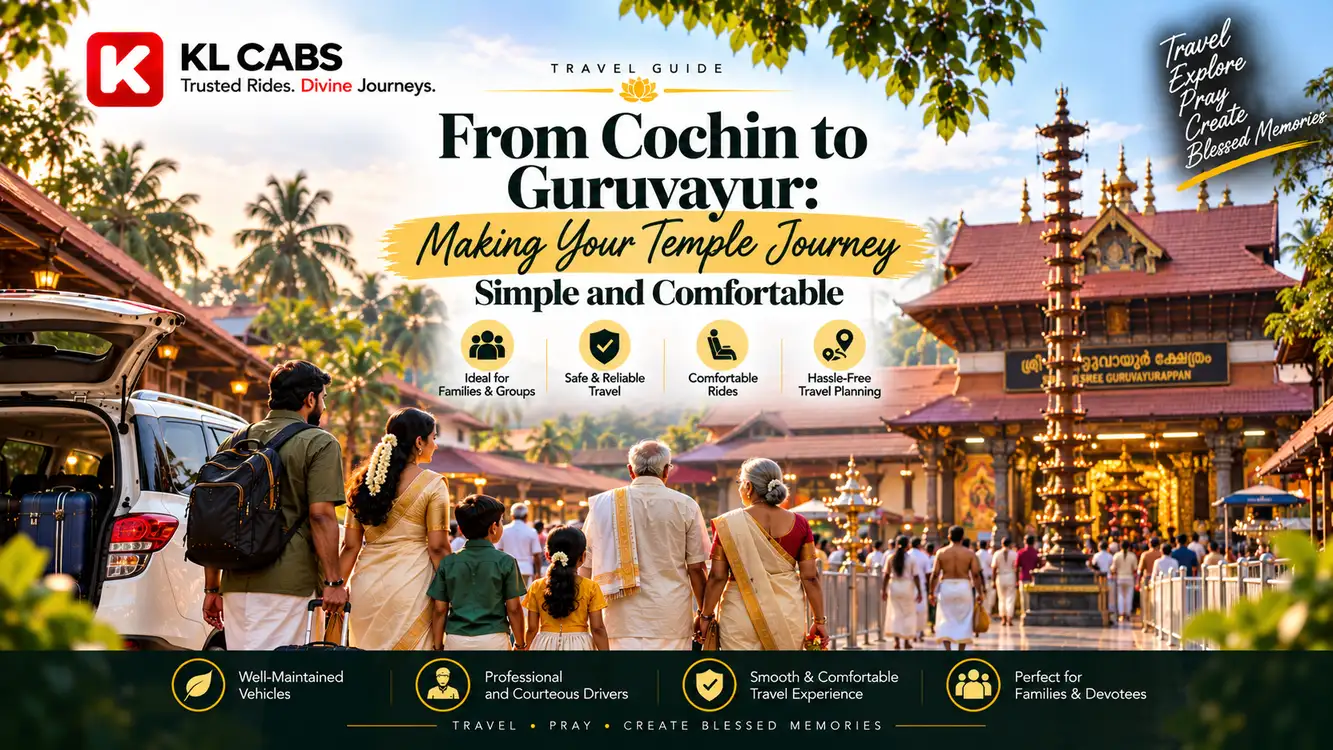 From Cochin to Guruvayur: Making Your Temple Journey Simple and Comfortable